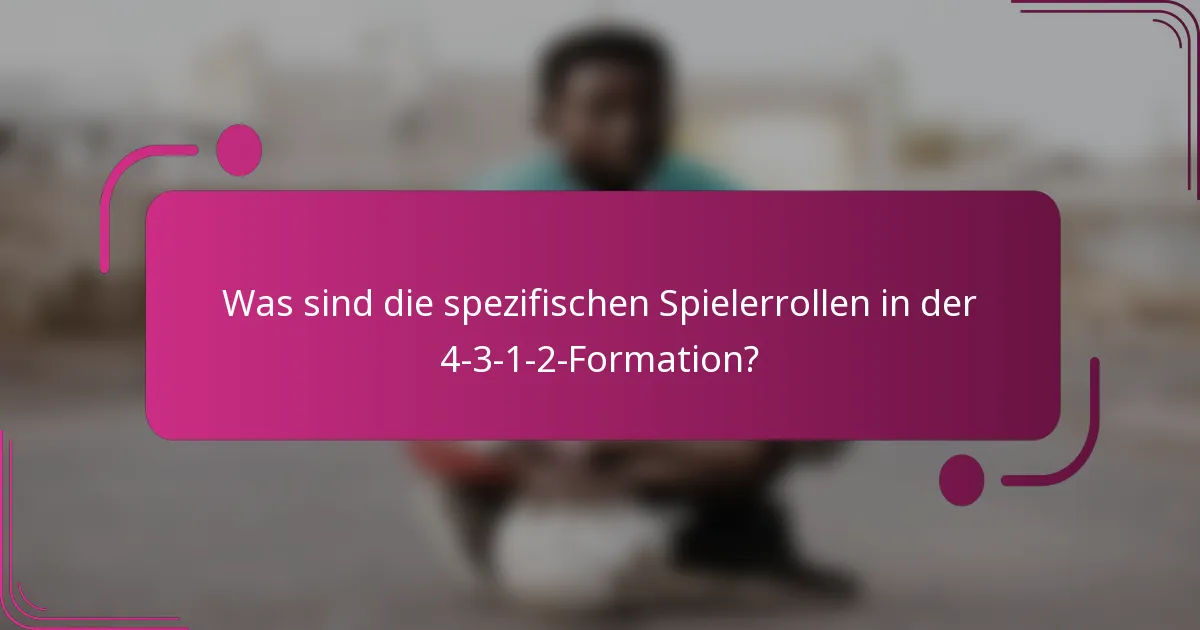 Was sind die spezifischen Spielerrollen in der 4-3-1-2-Formation?