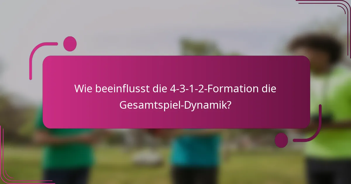 Wie beeinflusst die 4-3-1-2-Formation die Gesamtspiel-Dynamik?