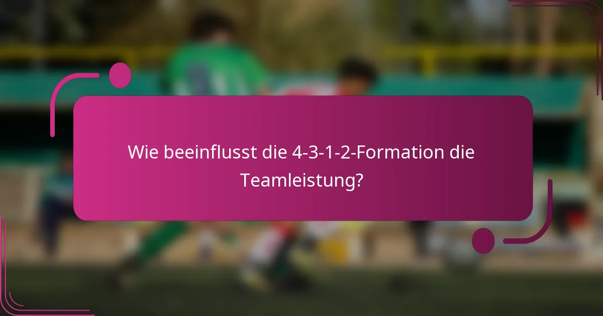 Wie beeinflusst die 4-3-1-2-Formation die Teamleistung?