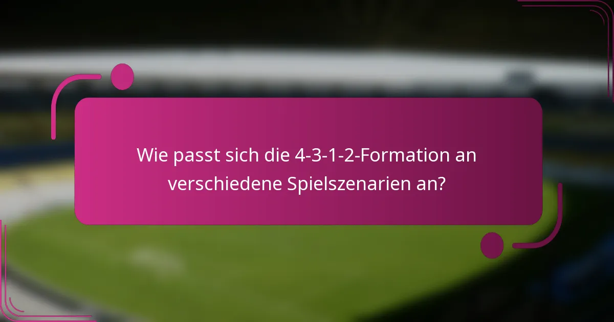 Wie passt sich die 4-3-1-2-Formation an verschiedene Spielszenarien an?