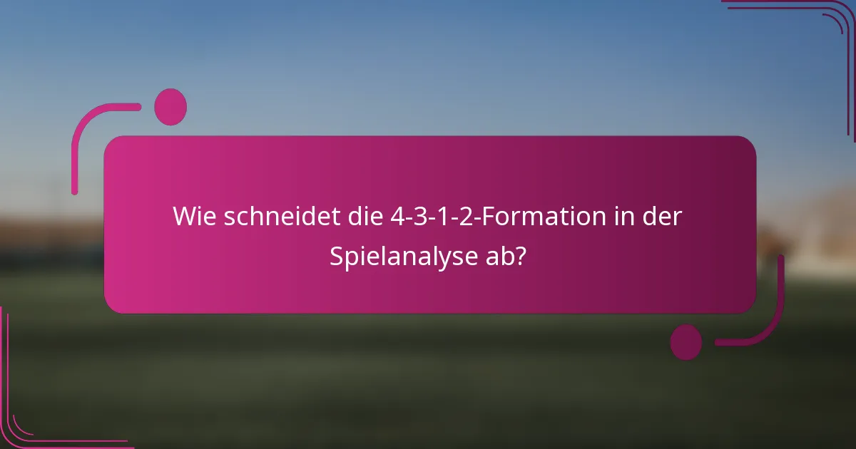 Wie schneidet die 4-3-1-2-Formation in der Spielanalyse ab?
