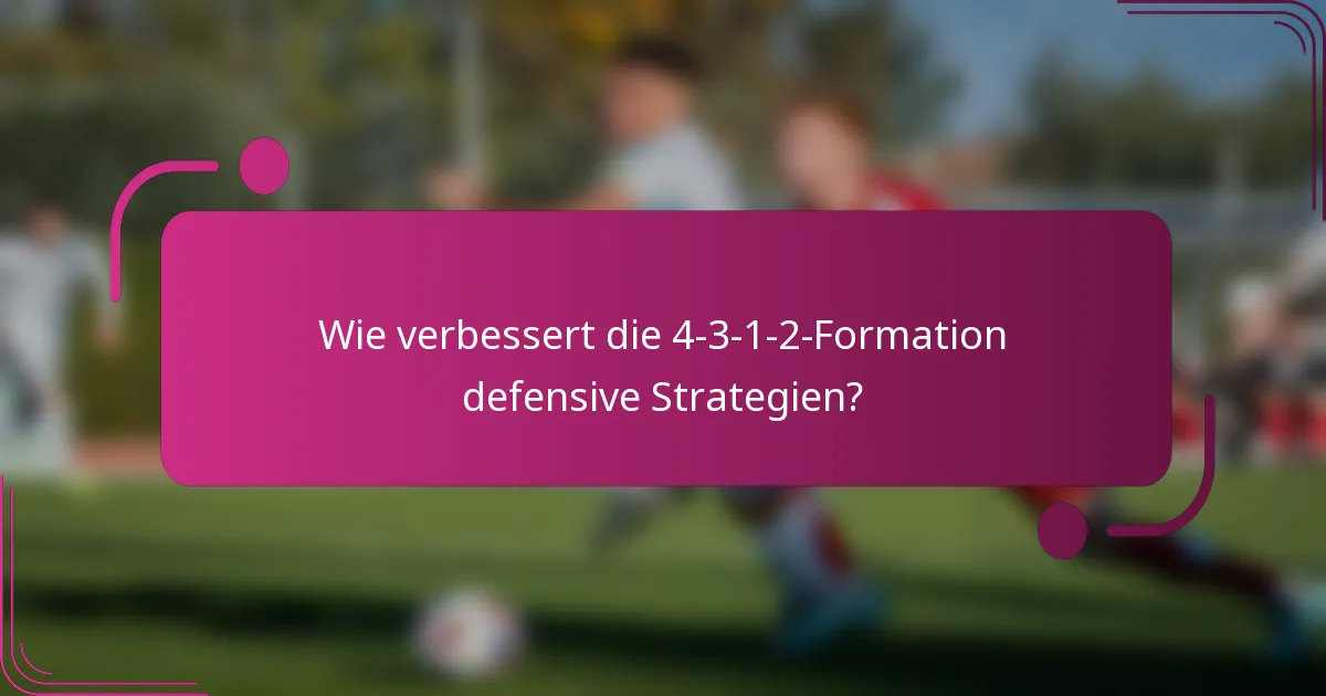 Wie verbessert die 4-3-1-2-Formation defensive Strategien?