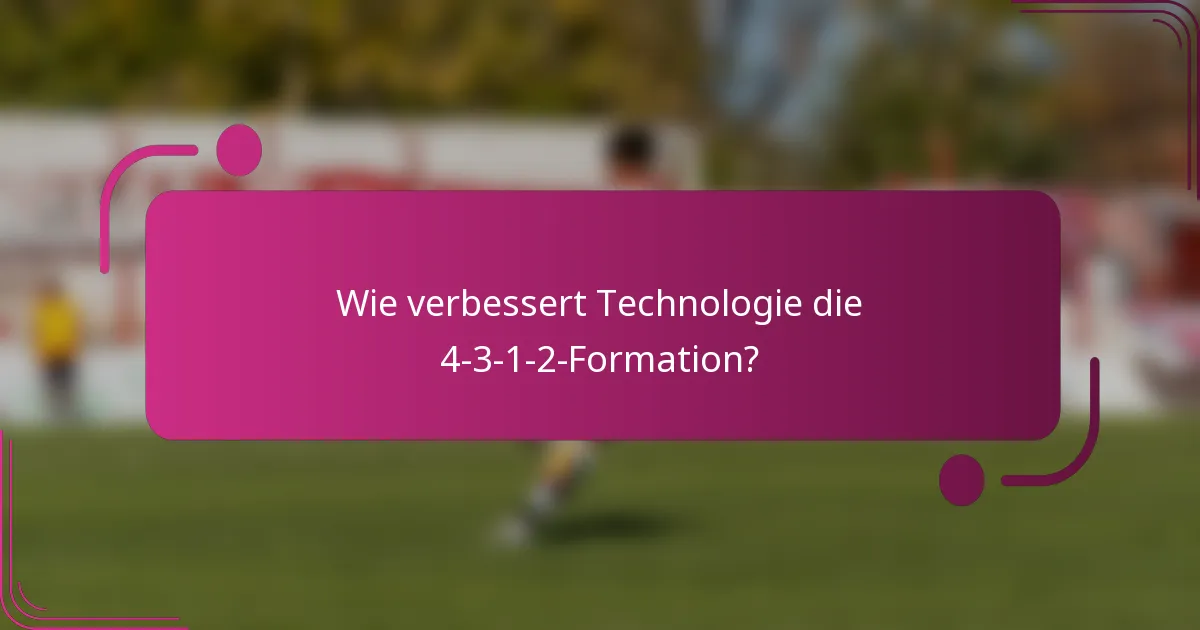 Wie verbessert Technologie die 4-3-1-2-Formation?